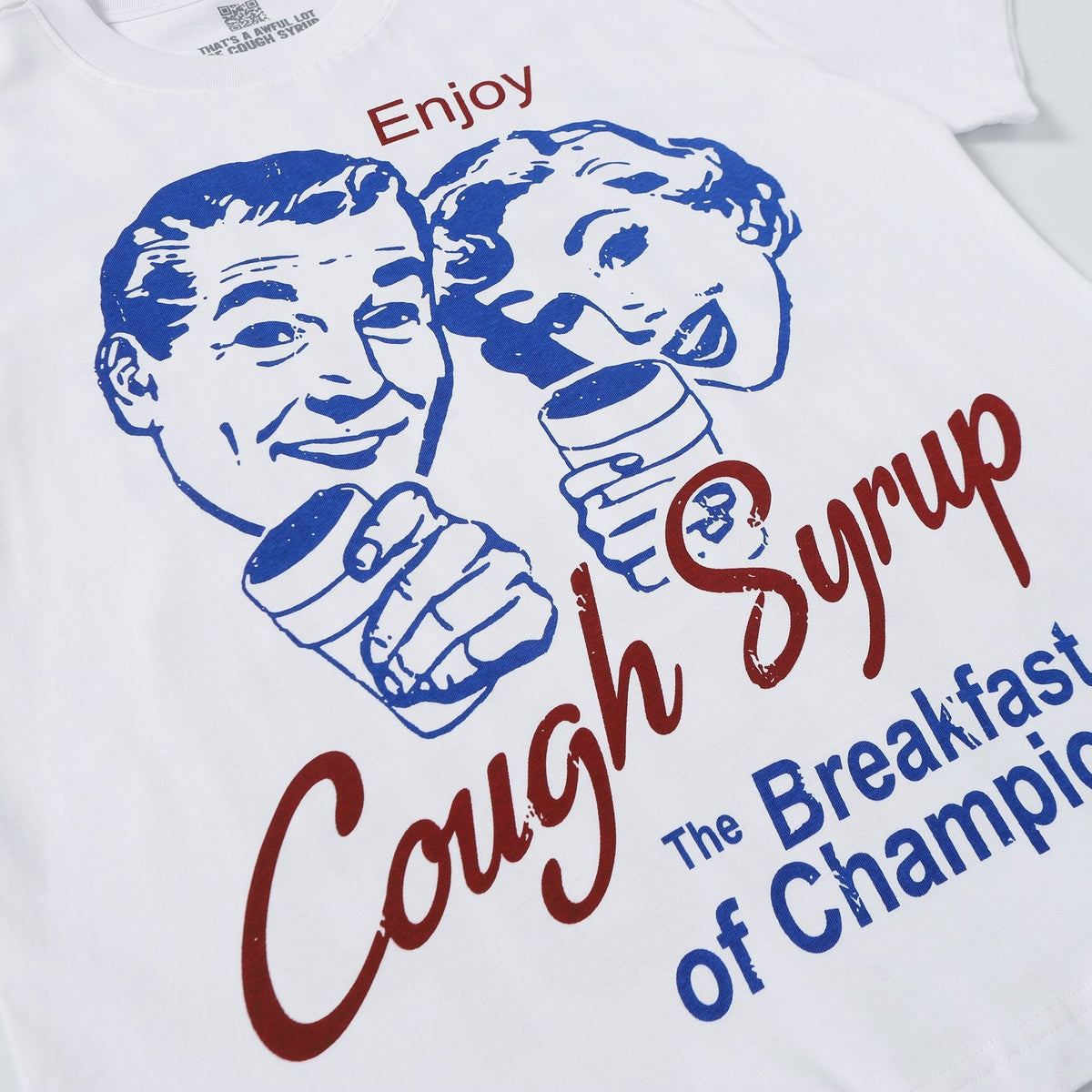 THAT'S A AWFUL LOT OF COUGH SYRUP Front & Back Graphic T-Shirt
